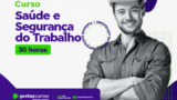 Curso de Saúde e Segurança do Trabalho
